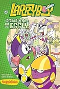 Larryboy in the Good, the Bad, and the Eggly