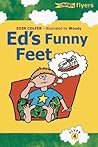 Ed's Funny Feet