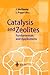 Catalysis and Zeolites: Fundamentals and Applications