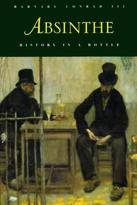 Absinthe: History in a Bottle (Paperback)