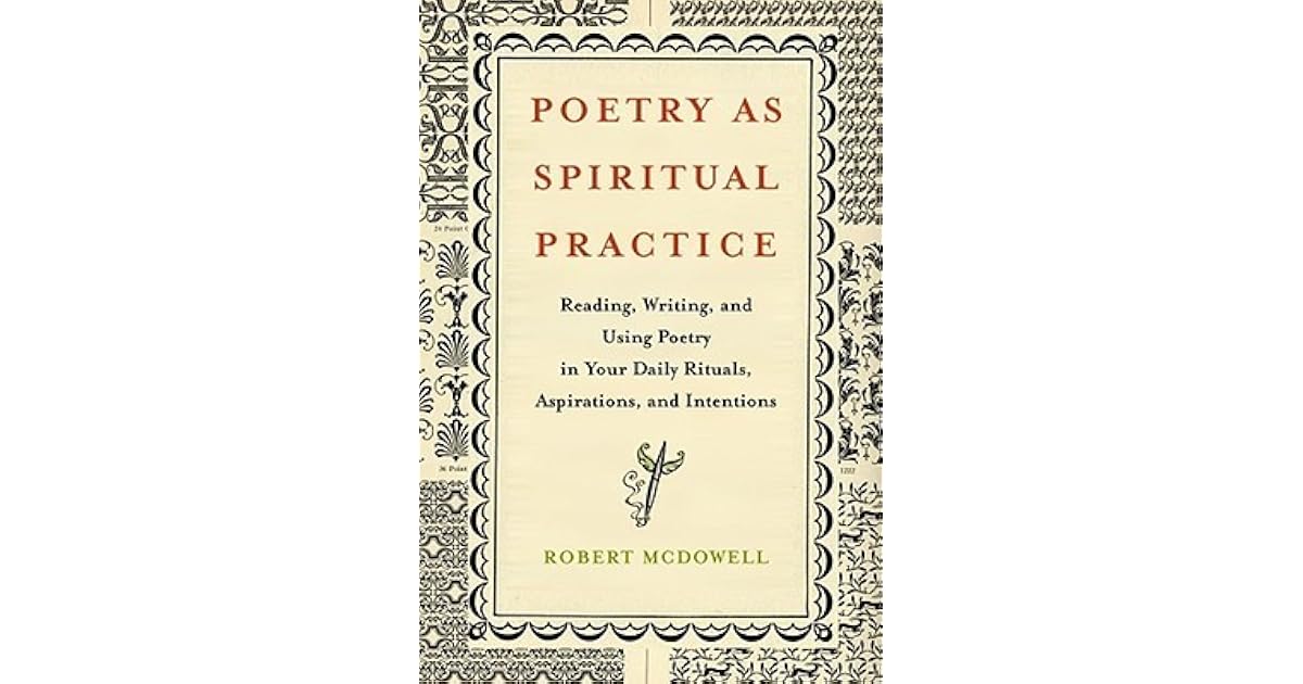 Poetry as Spiritual Practice: Reading, Writing, and Using Poetry in ...