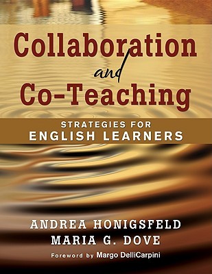 Collaboration and Co-Teaching: Strategies for English Learners (Paperback)