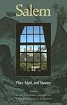 Salem: Place, Myth, and Memory