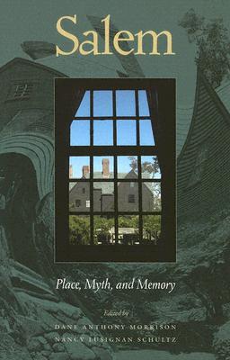Salem: Place, Myth, and Memory (Paperback)