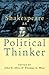 Shakespeare As Political Thinker by John E. Alvis