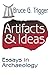 Artifacts and Ideas: Essays in Archaeology