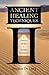 Ancient Healing Techniques:...