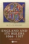 England and Its Rulers: 1066-1307 England and Its Rulers: 1066-1307