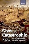 Global Catastrophic Risks by Nick Bostrom