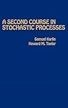 A Second Course in Stochastic Processes