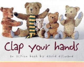 Clap Your Hands: An Action Book (Board Book)