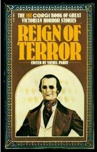 Reign of Terror : The 1st Corgi Book of Great Victorian Horror Stories