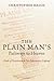 The Plain Man's Pathways to Heaven by Christopher Haigh