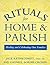Rituals for Home and Parish...