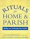 Rituals for Home and Parish by John J. Rathschmidt Rituals for Home and Parish by John J. Rathschmidt