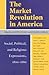 The Market Revolution in America by Melvyn Stokes