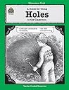 A Guide for Using 'Holes' in the Classroom (Literature Unit)