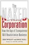 The Naked Corporation: How the Age of Transparency Will Revolutionize Business