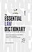 The Essential Law Dictionary (Sphinx Dictionaries)