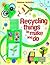 Recycling Things to Make and Do