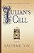 Julian's Cell: The Earthly Story of Julian of Norwich