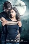 The Mayfair Moon by J.A. Redmerski