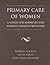Primary Care of Women by Barbara Hackley