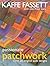 Passionate Patchwork by Kaffe Fassett