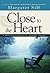 Close to the Heart by Margaret Silf Close to the Heart by Margaret Silf