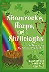 Shamrocks, Harps, and Shillelaghs: The Story of the St. Patrick's Day Symbols