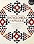 Barbara Brackman's Encyclopedia of Appliqué: - 2000 Traditional and Modern Designs - Updated History of Appliqué - New! 5 Quilt Projects