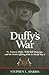 Duffy's War by Stephen L.  Harris