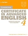 Cambridge Certificate in Advanced English 4 Student's book: Examination Papers from the University of Cambridge Local Examinations Syndicate (CAE Practice Tests)