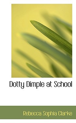 Dotty Dimple at School (Dotty Dimple, #5)
