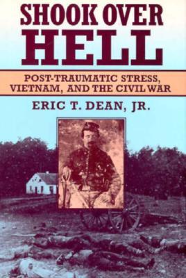 Shook Over Hell: Post-Traumatic Stress, Vietnam, and the Civil War (Hardcover)