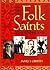 Folk Saints of the Borderlands by James S. Griffith