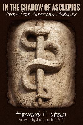 In the Shadow of Asclepius - Poems from American Medicine (Paperback)