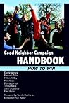 Good Neighbor Campaign Handbook: HOW TO WIN Good Neighbor Campaign Handbook: HOW TO WIN