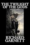 The Twilight of the Gods and Other Tales
