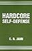 Hardcore Self-Defense