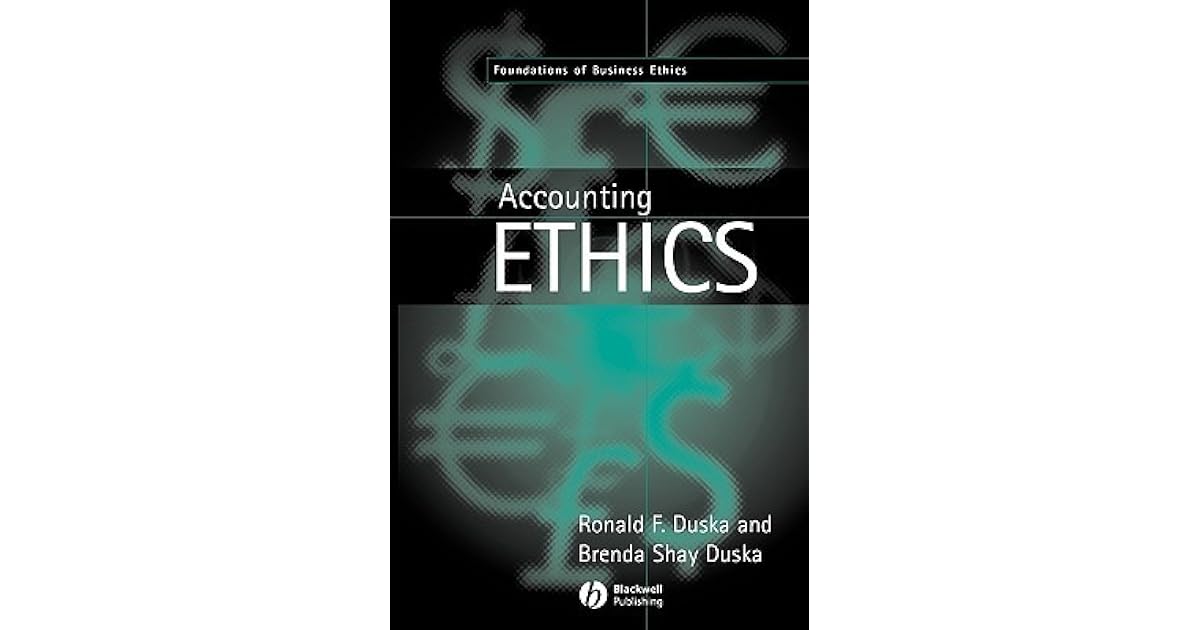 Accounting Ethics by Ronald F. Duska