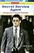 Secret Service Agent And Careers in Federal Protection (Homeland Security And Counterterrorism Careers)