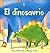 El dinosaurio/ The Dinosaur (Picture Books) (Spanish Edition)