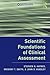 Scientific Foundations of Clinical Assessment (Foundations of Clinical Science and Practice)