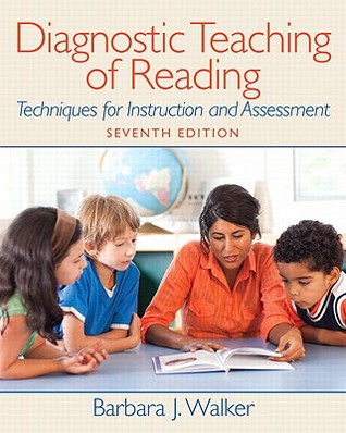Diagnostic Teaching of Reading: Techniques for Instruction and Assessment (Myeducationlab)