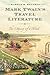 Mark Twain's Travel Literat...