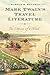 Mark Twain's Travel Literature by Harold H. Hellwig