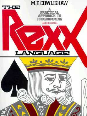 The Rexx Language: A Practical Approach to Programming (Paperback)