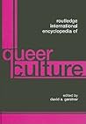 Routledge International Encyclopedia of Queer Culture