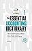 The Essential Accounting Dictionary by Kate Mooney